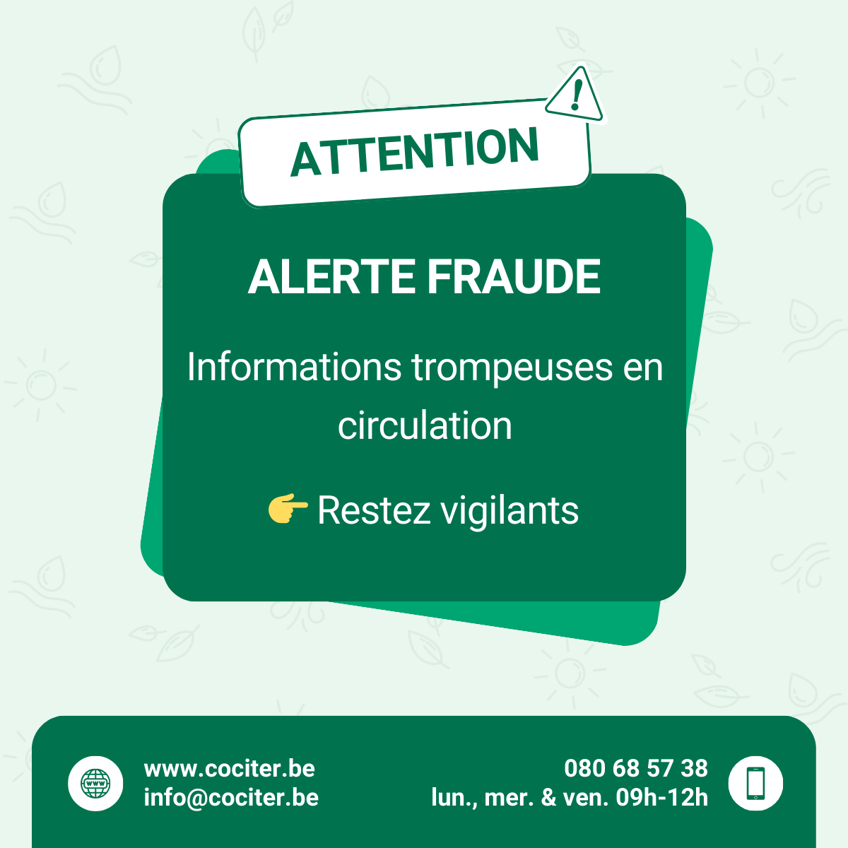 Alerte fraude : Informations trompeuses en circulation, restez vigilants.